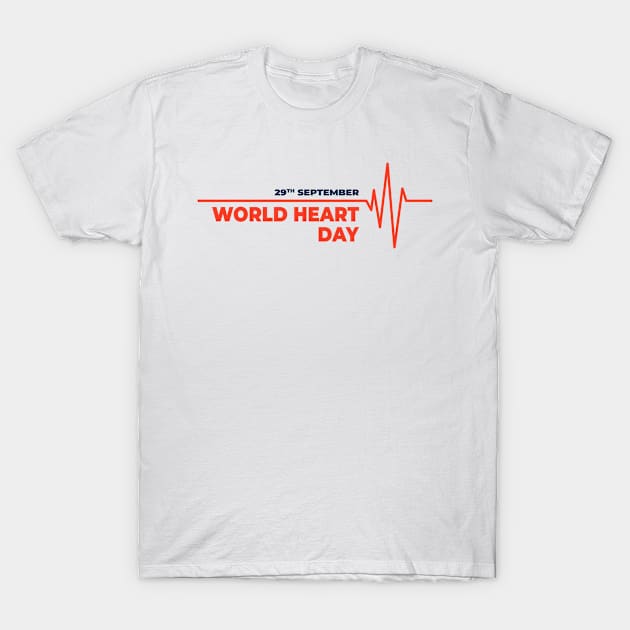 WORLD HEART DAY T-Shirt by BeDesignerWorld